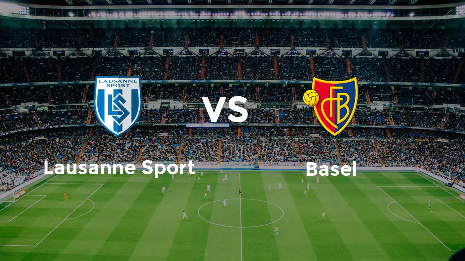 Lausanne Sport vs Basel