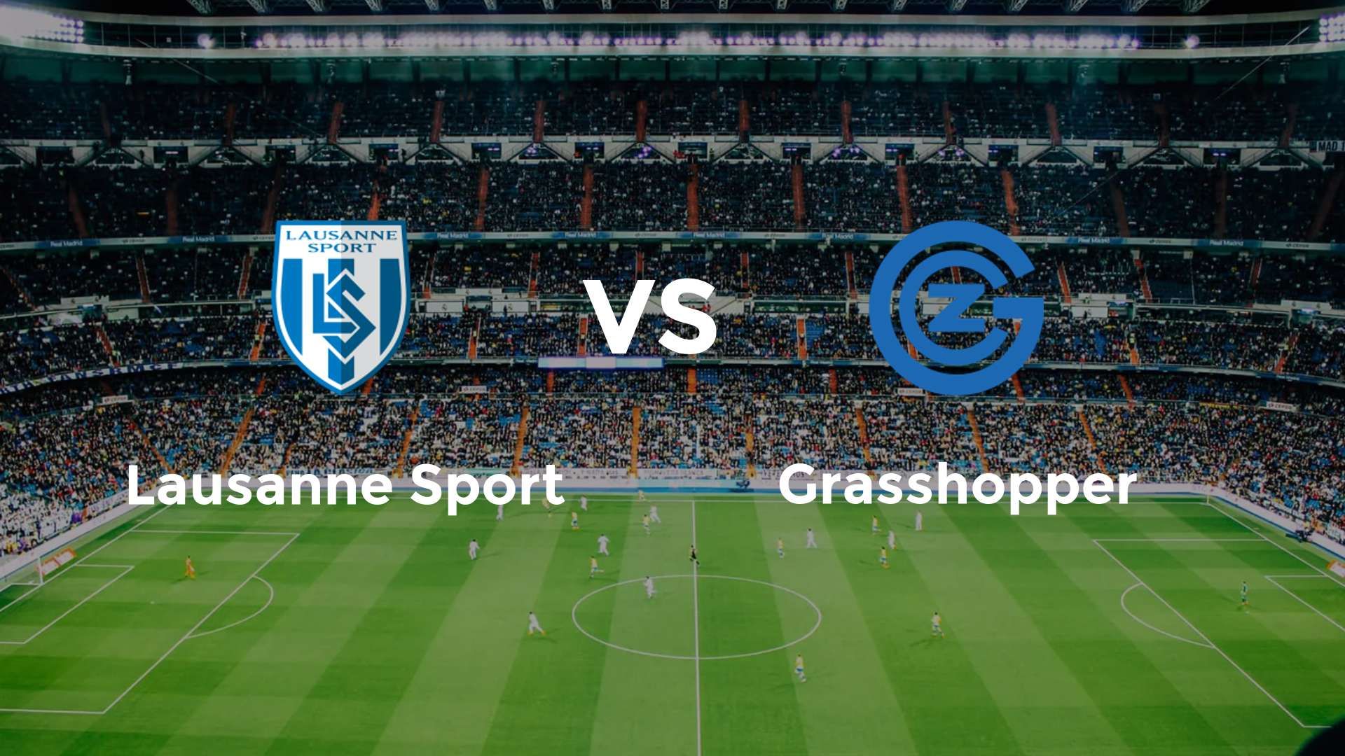 Lausanne Sport vs Grasshopper