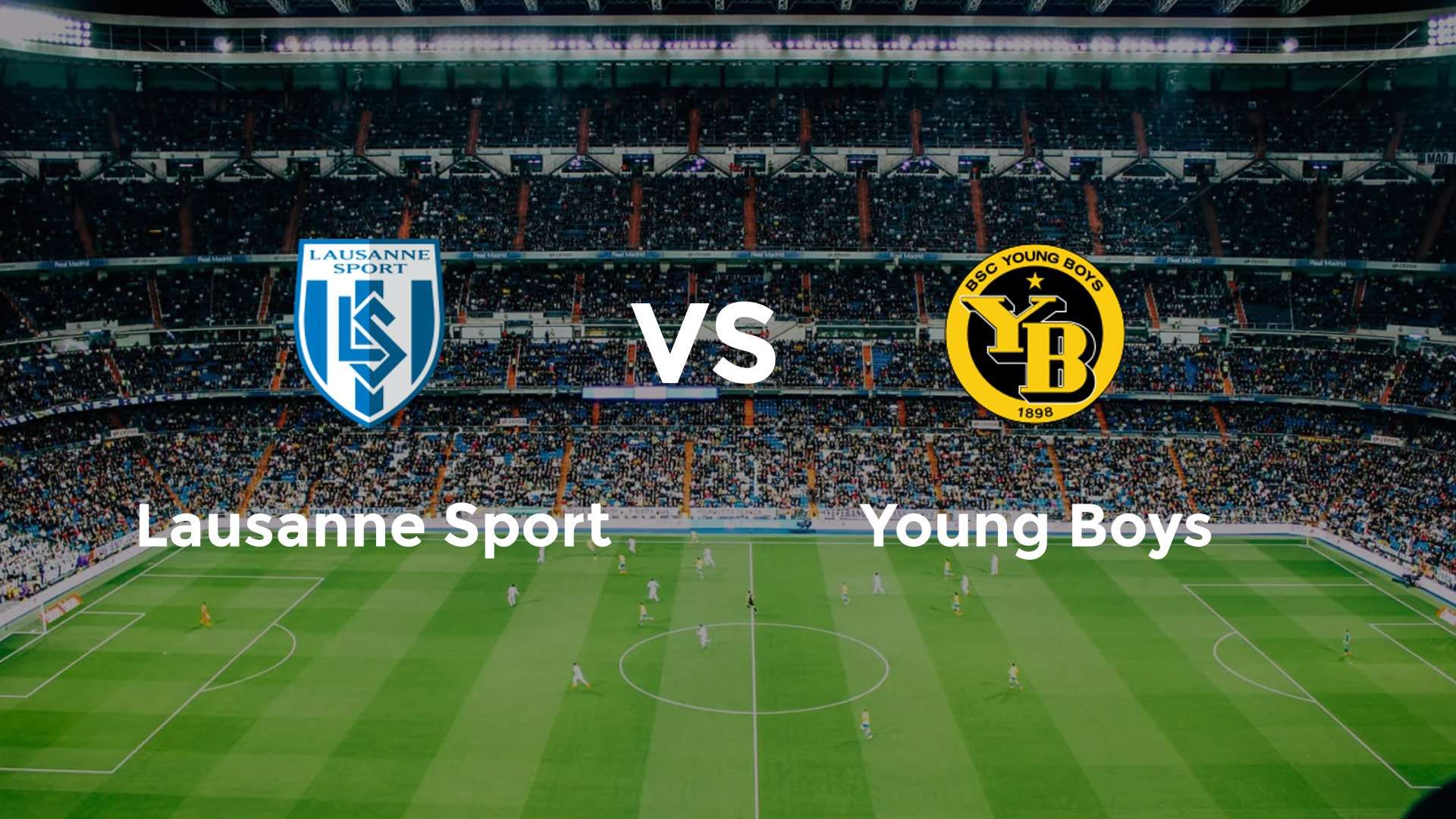 Lausanne Sport vs Young Boys