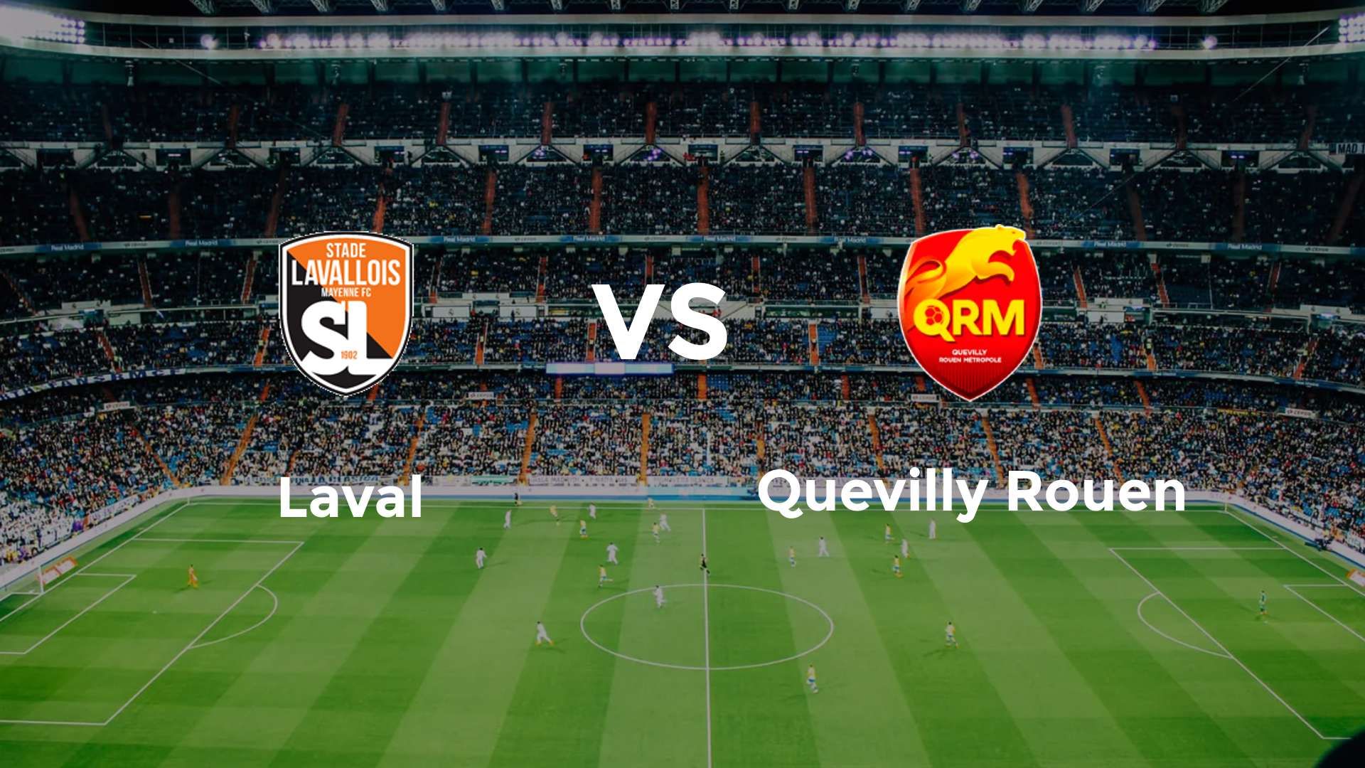 Laval vs Quevilly Rouen