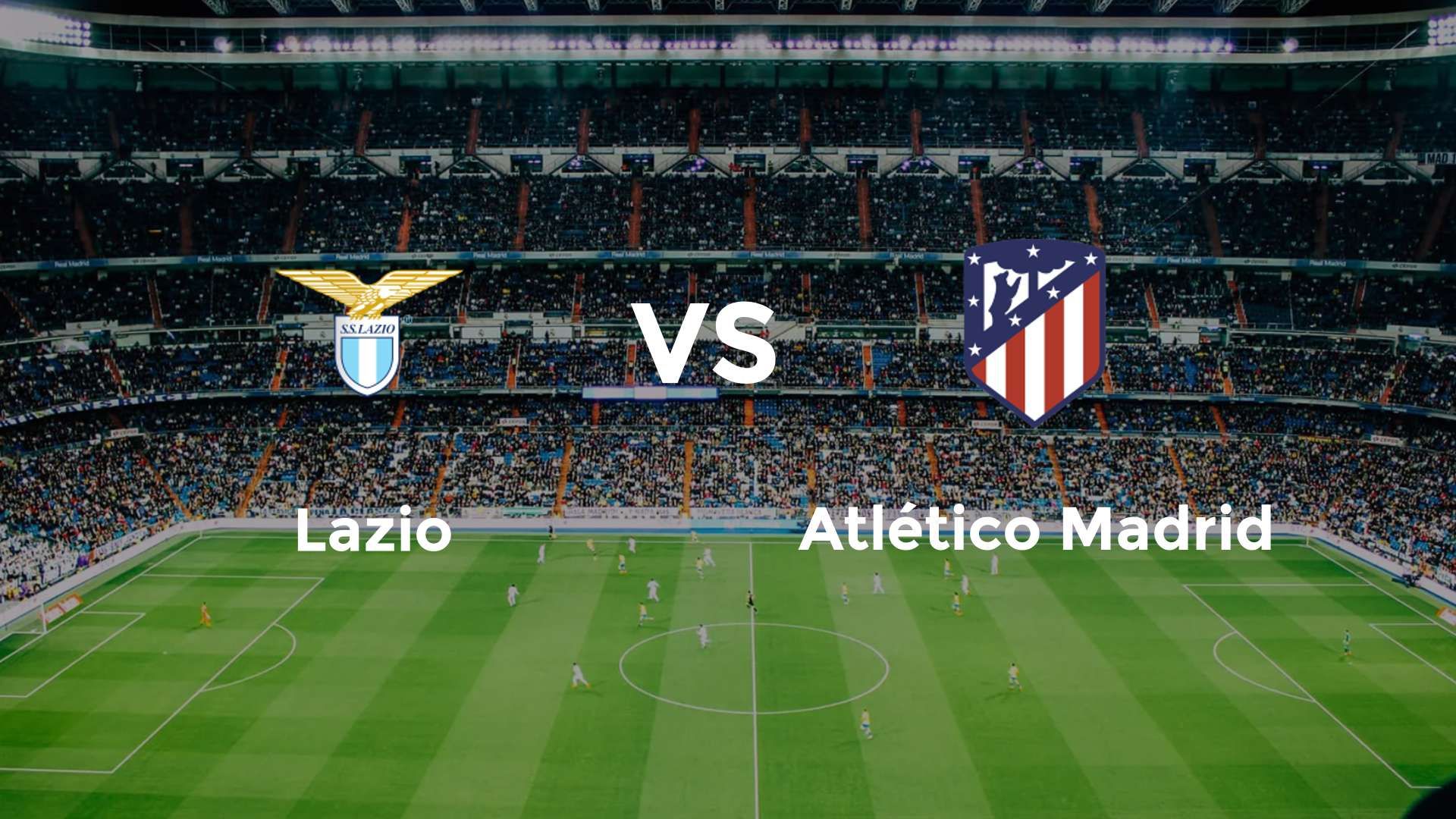 Lazio vs Atlético Madrid