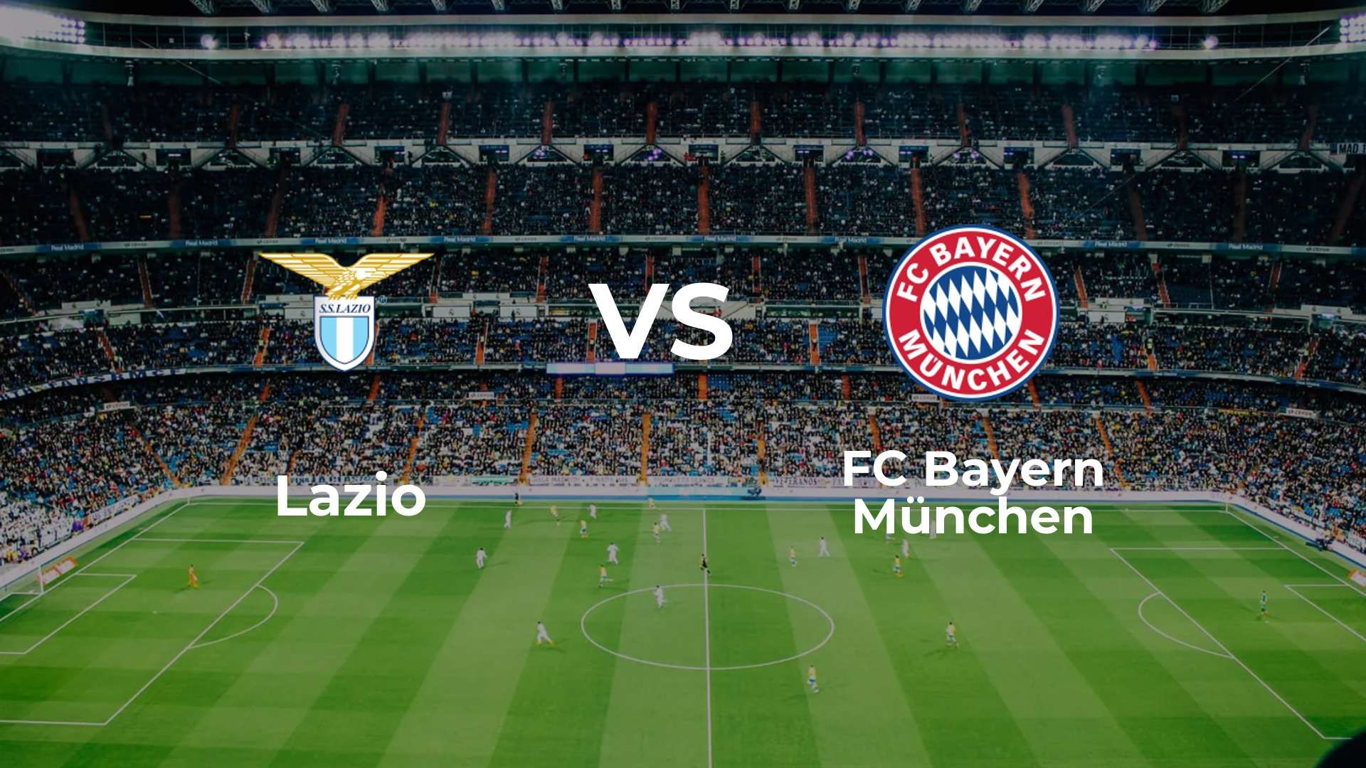 Lazio vs FC Bayern München
