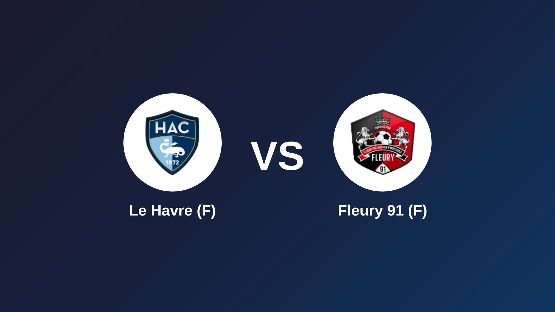 Le Havre (F) vs Fleury 91 (F)