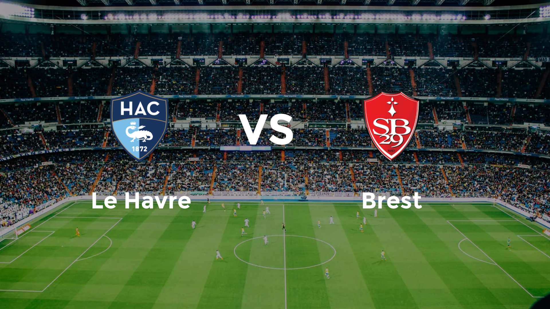 Le Havre vs Brest