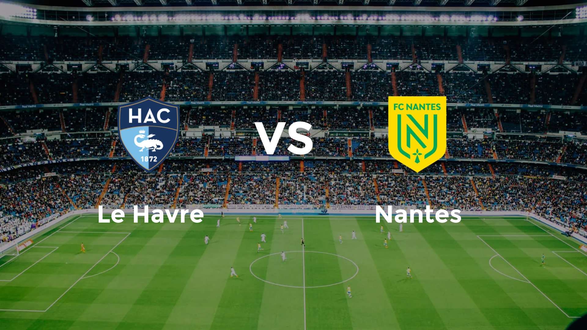 Le Havre vs Nantes