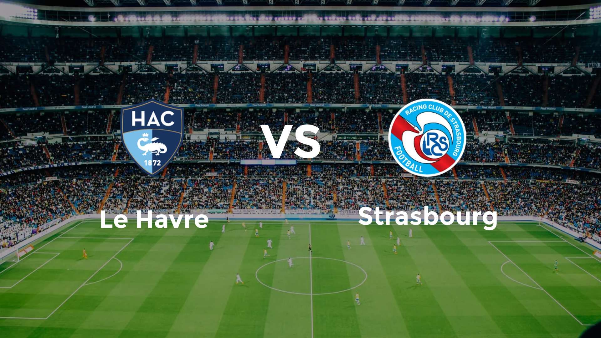 Le Havre vs RC Strasbourg