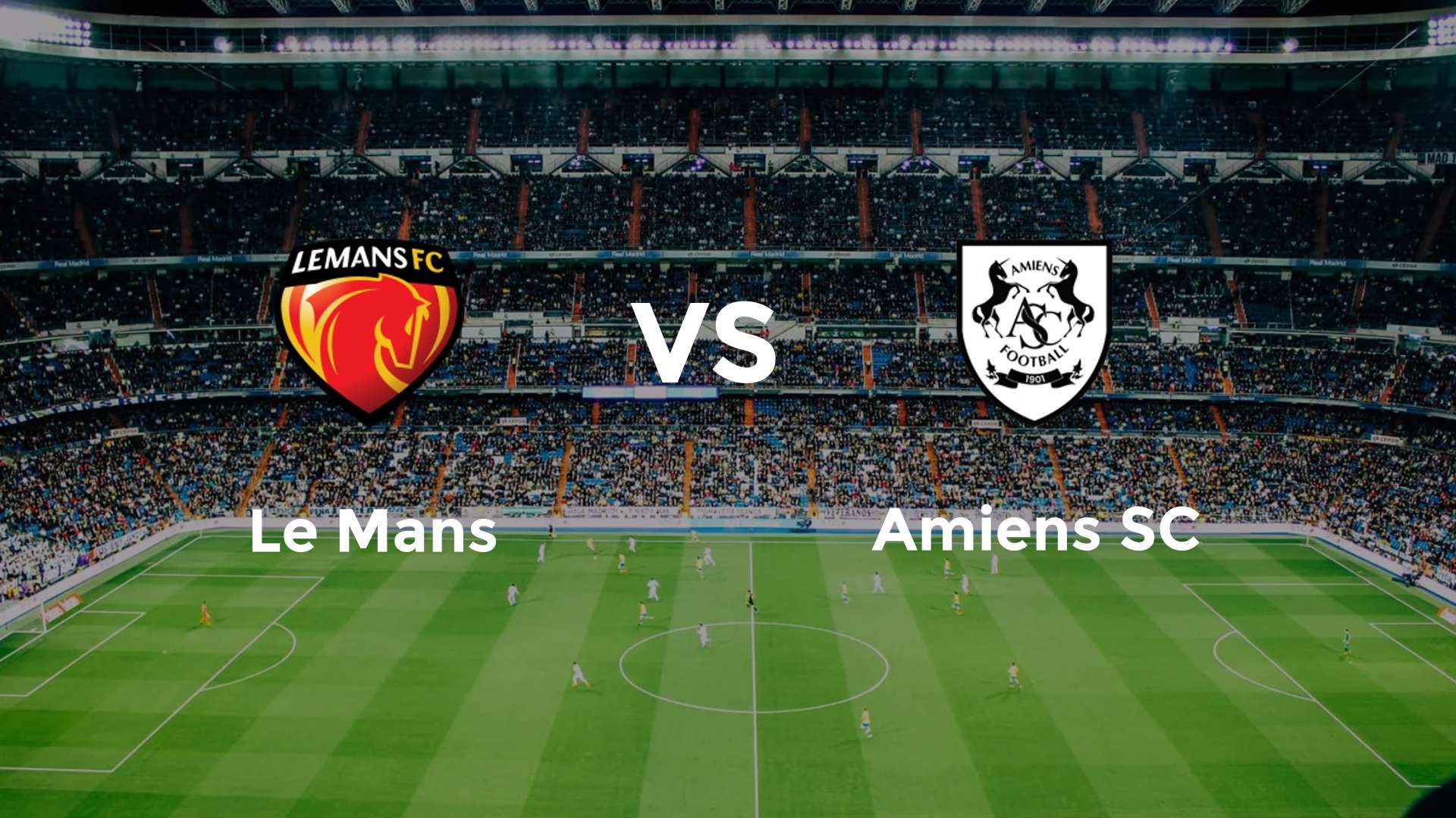 Le Mans vs Amiens SC