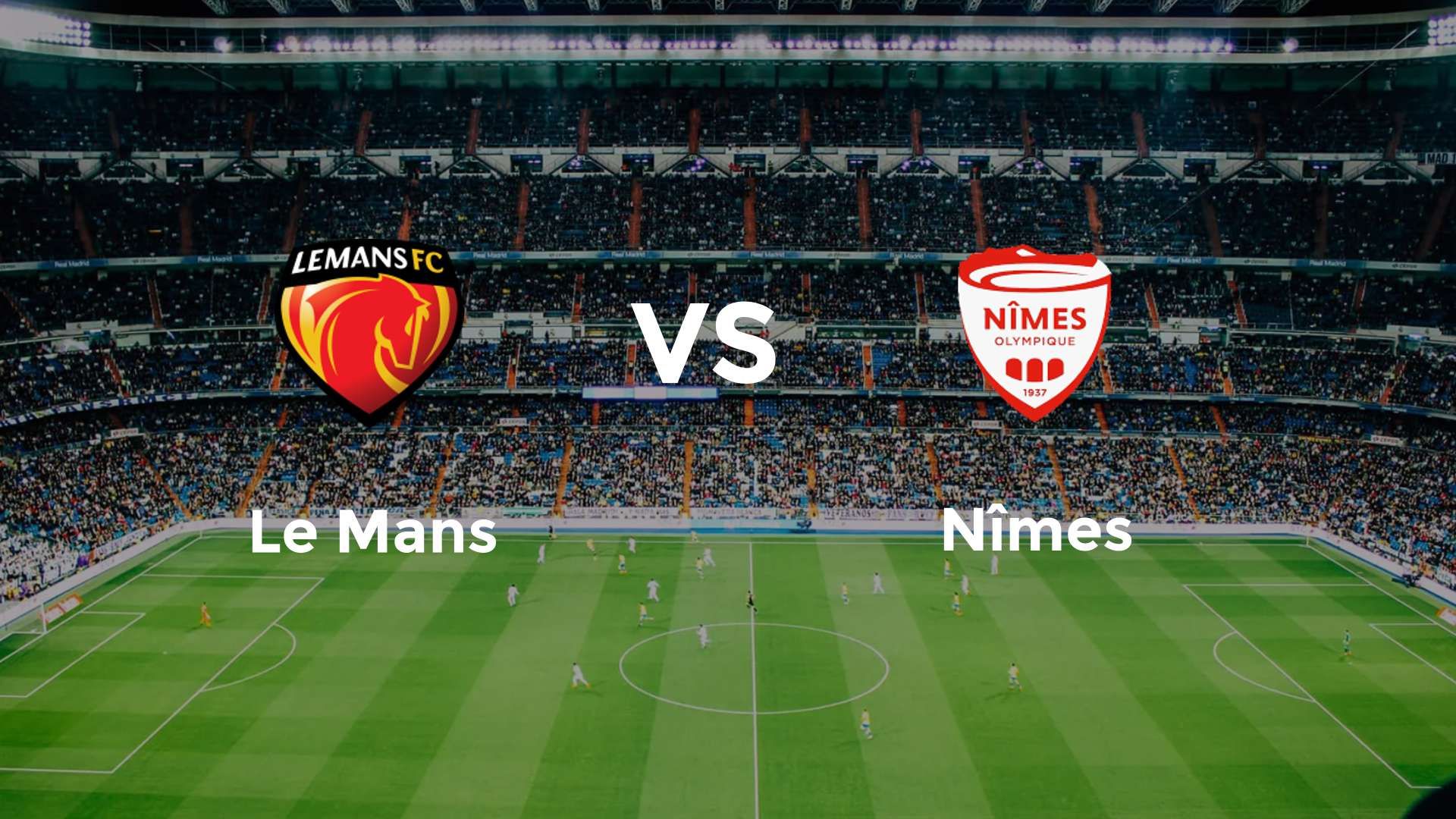Le Mans vs Nîmes