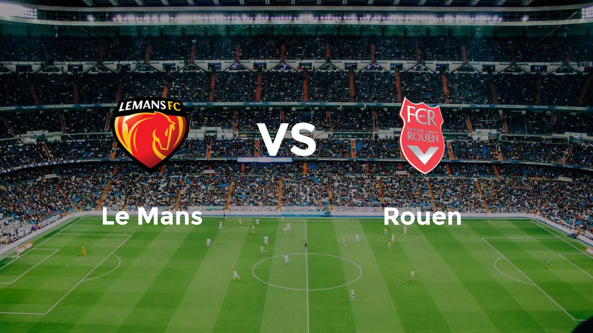 Le Mans vs Rouen