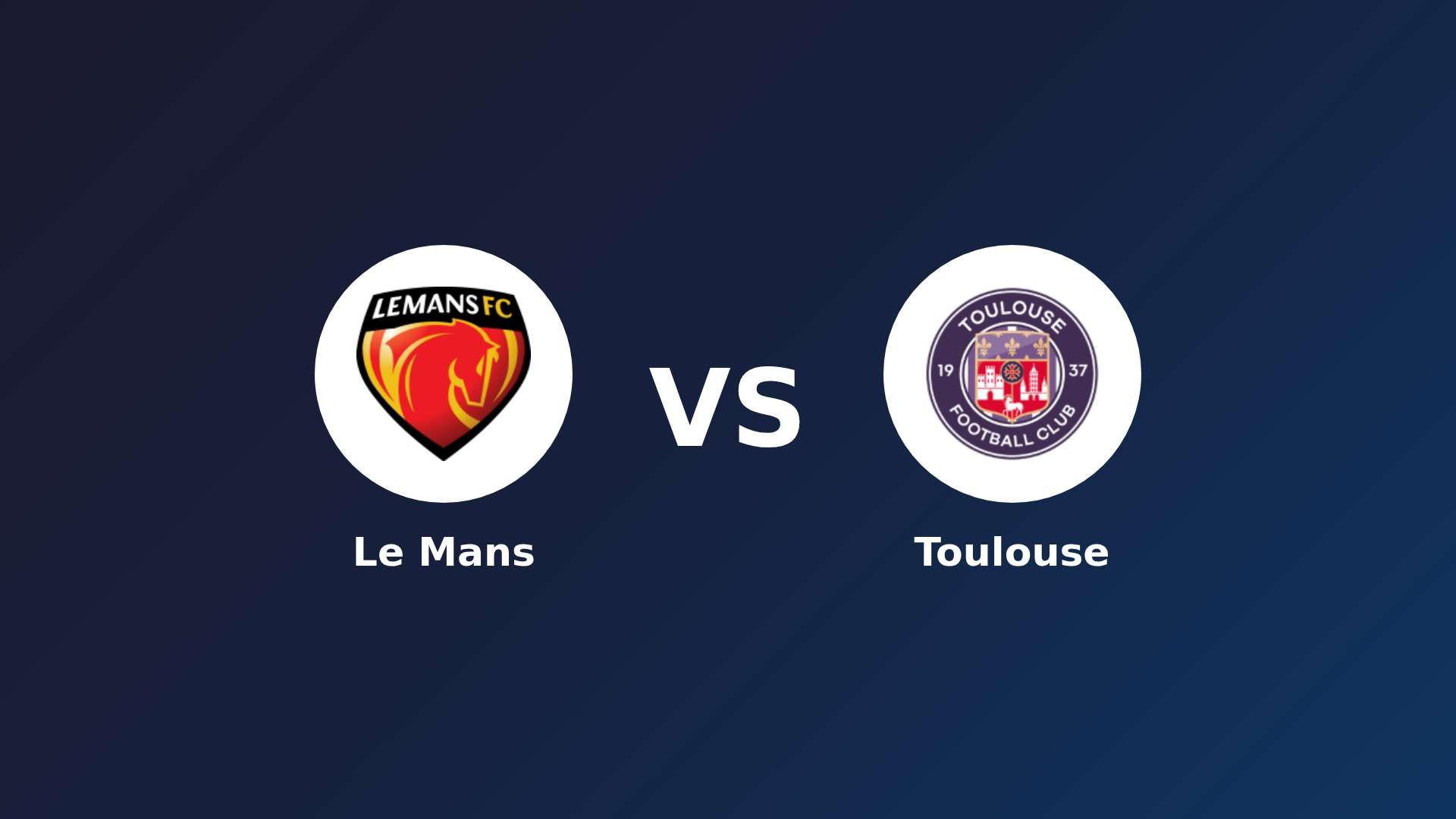 Le Mans vs Toulouse