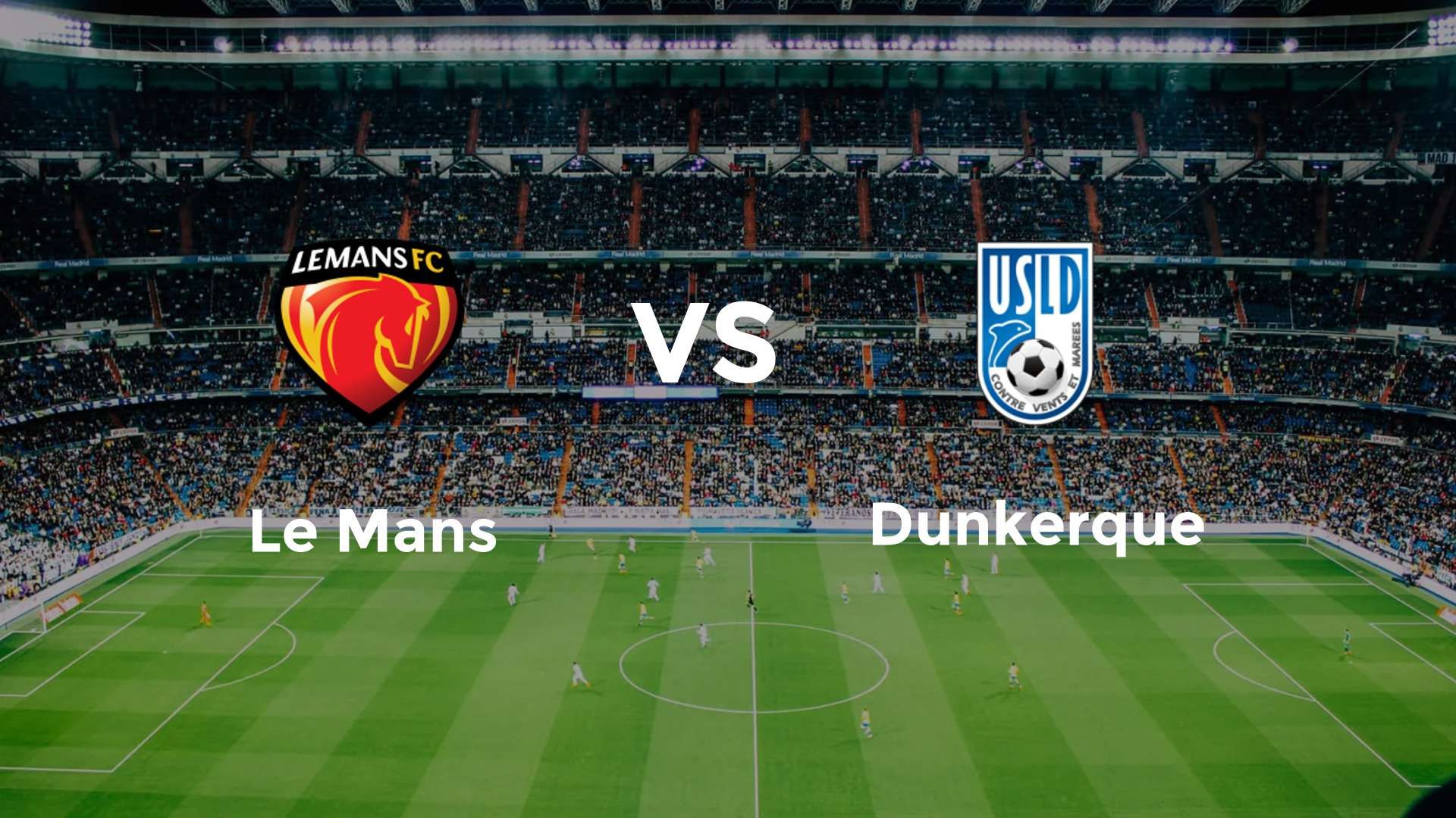 Le Mans vs Dunkerque