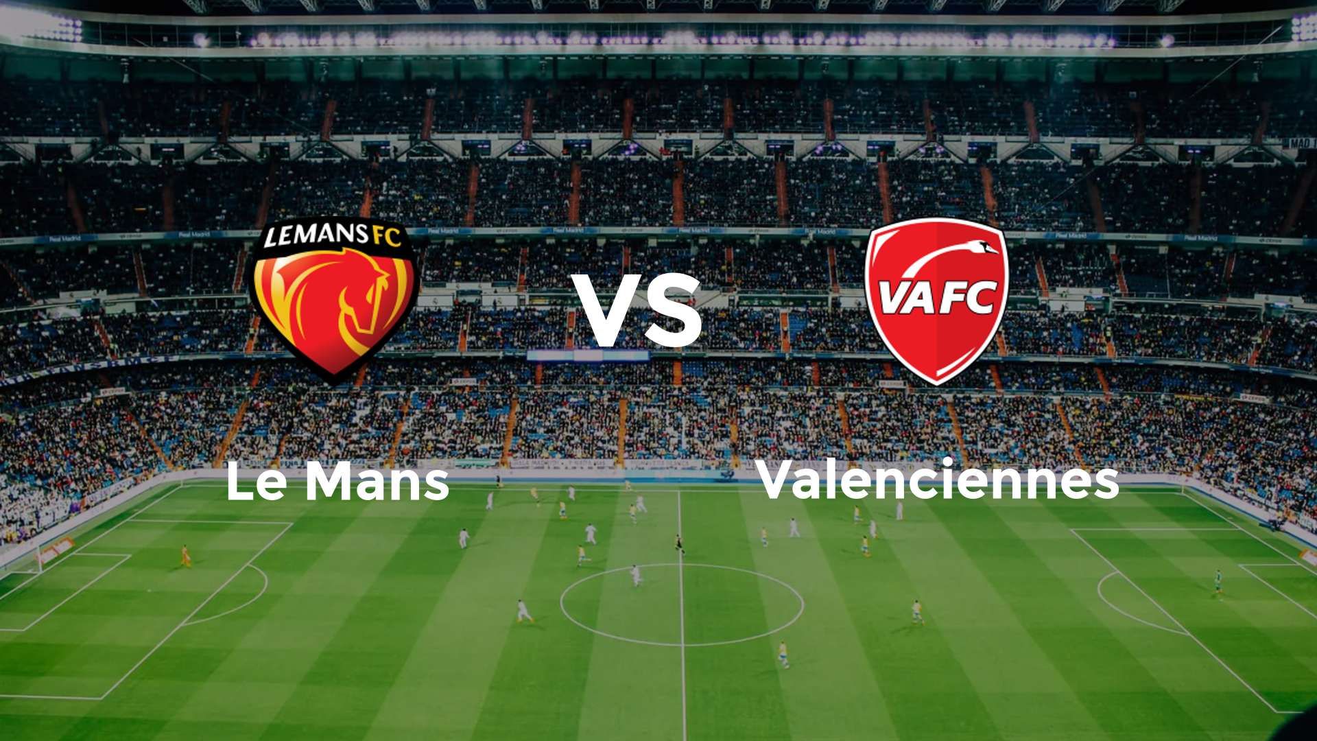 Le Mans vs Valenciennes