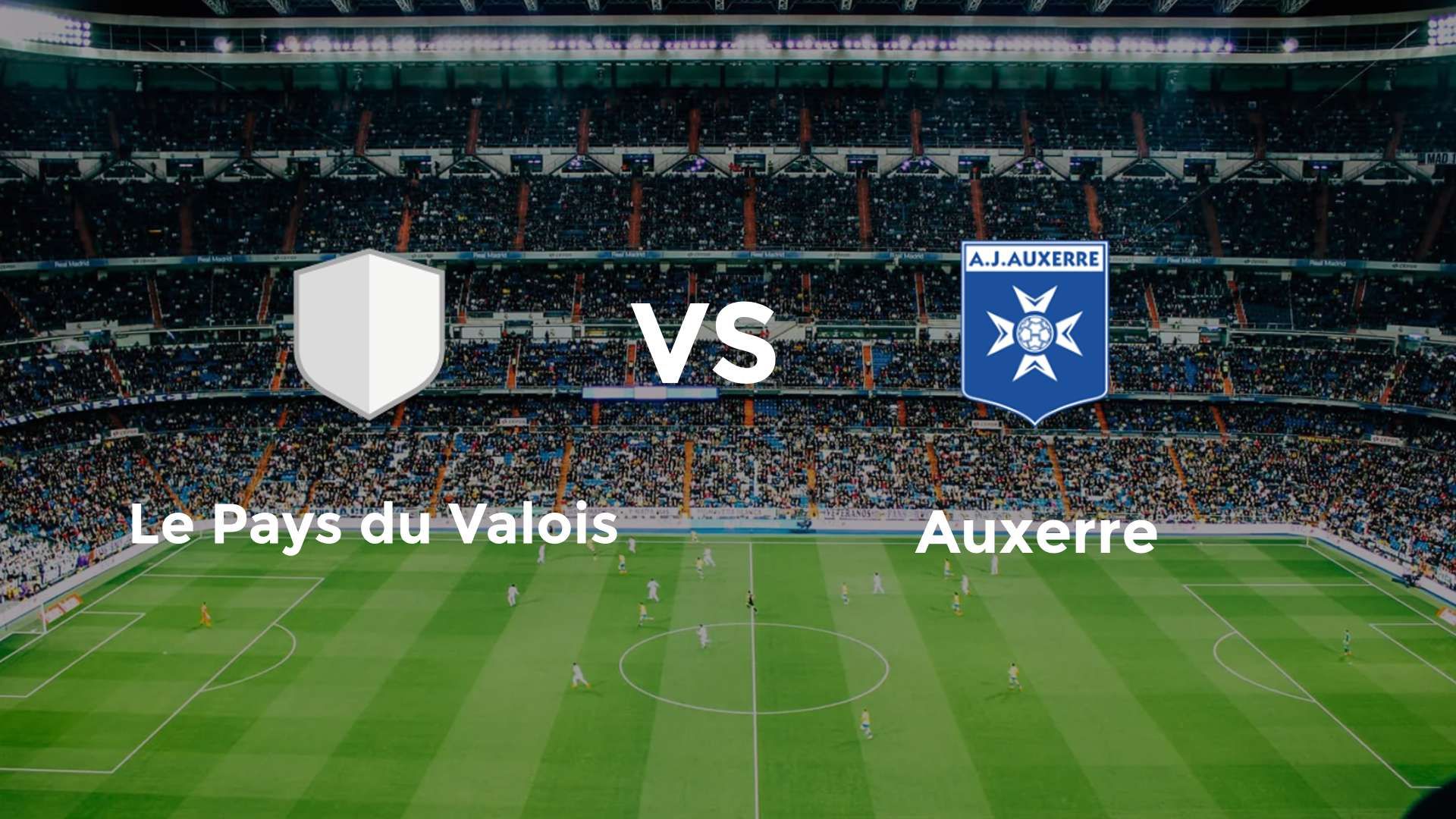 Le Pays du Valois vs Auxerre
