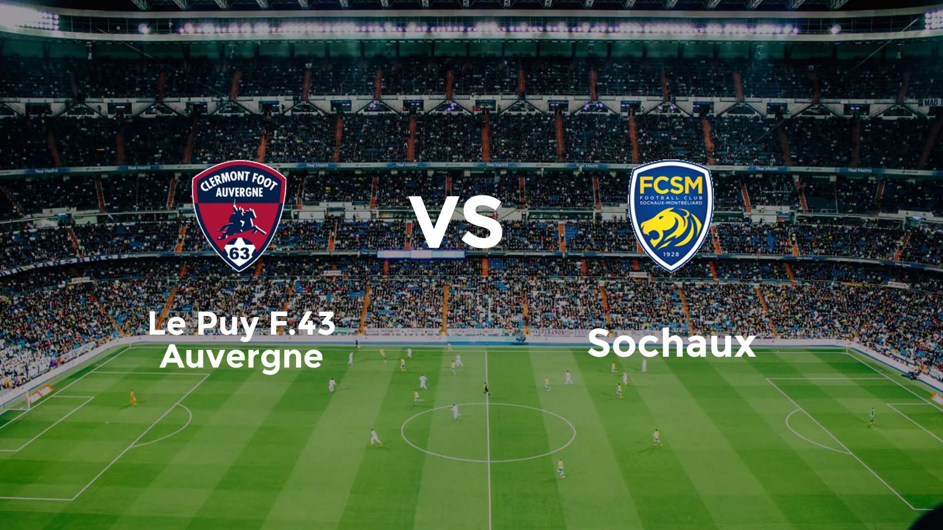 Le Puy F.43 Auvergne vs Sochaux