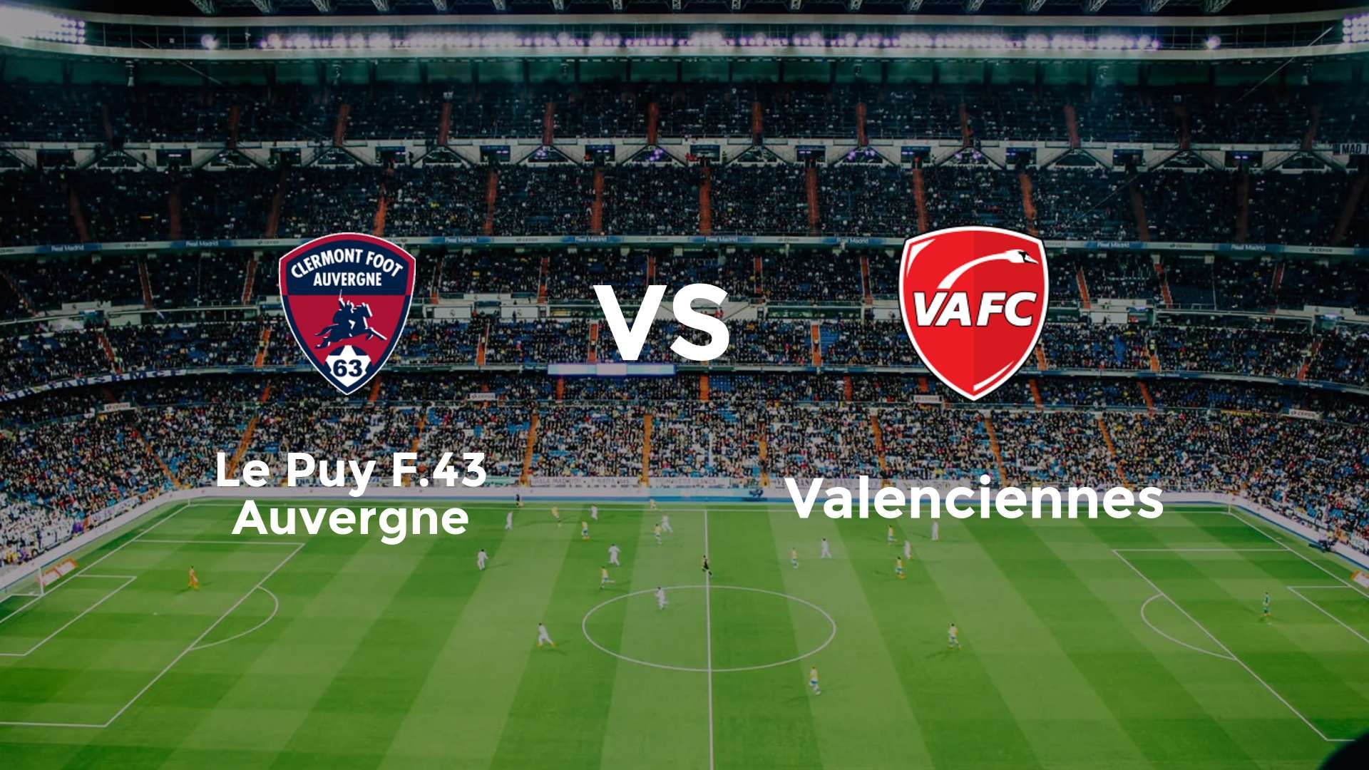 Le Puy-en-Velay vs Valenciennes