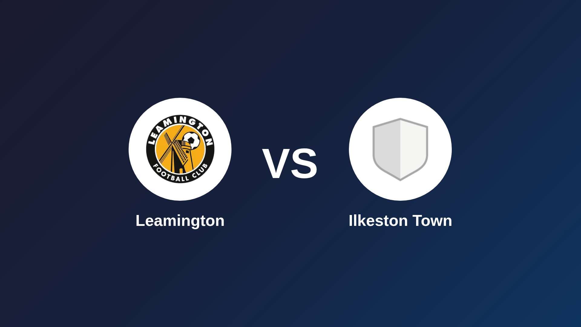 Leamington vs Ilkeston Town