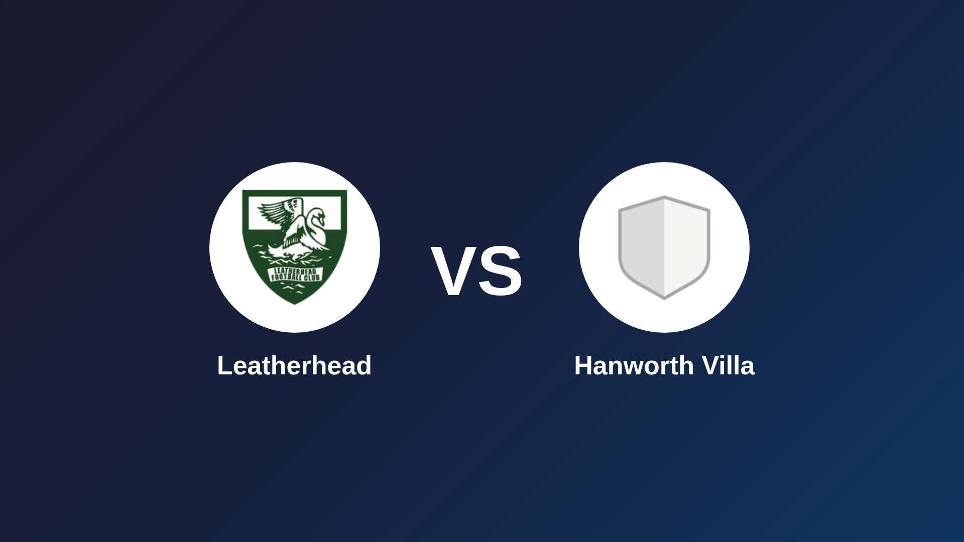 Leatherhead vs Hanworth Villa
