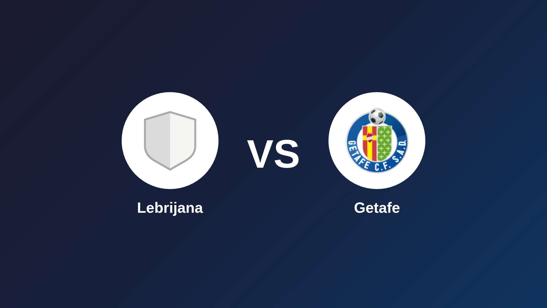 Lebrijana vs Getafe