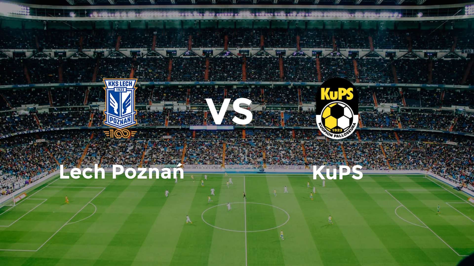 Lech Poznań vs KuPS