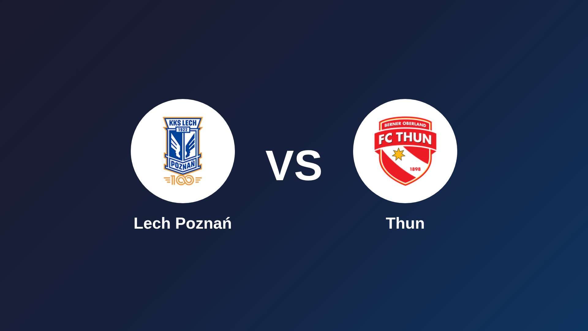 Lech Poznań vs Thun