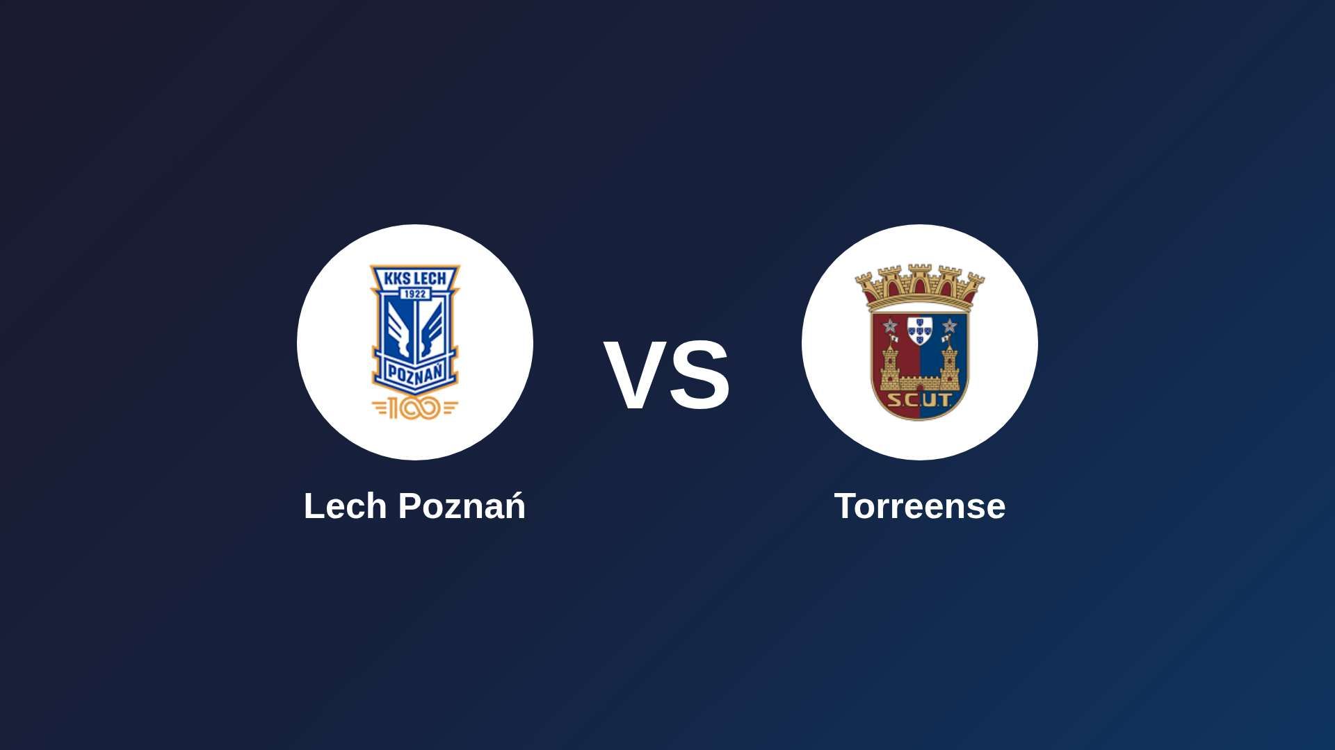 Lech Poznań vs Torreense