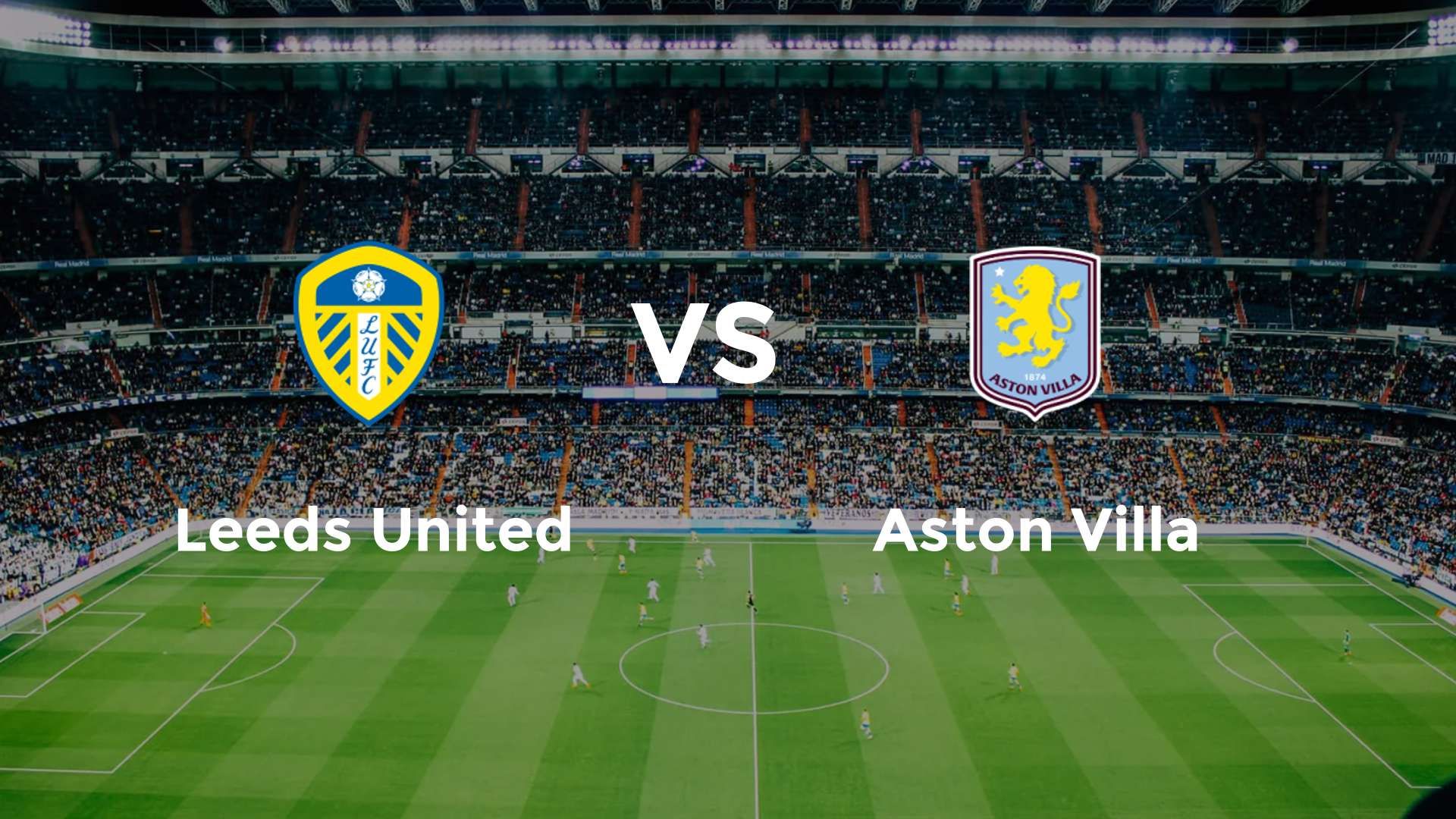 Leeds United vs Aston Villa
