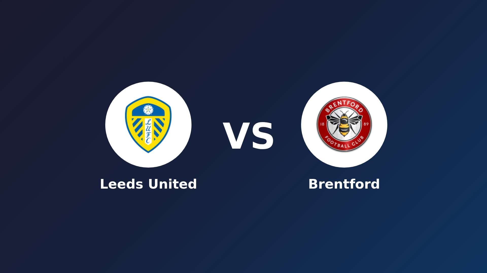 Leeds United vs Brentford