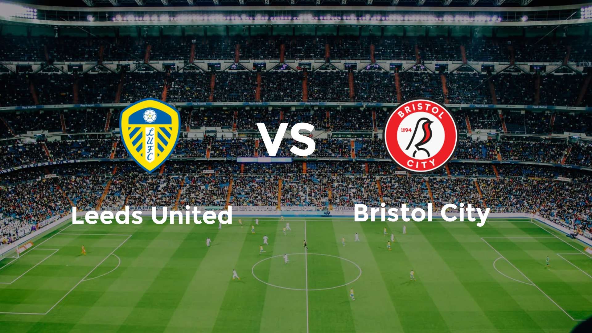 Leeds United vs Bristol City