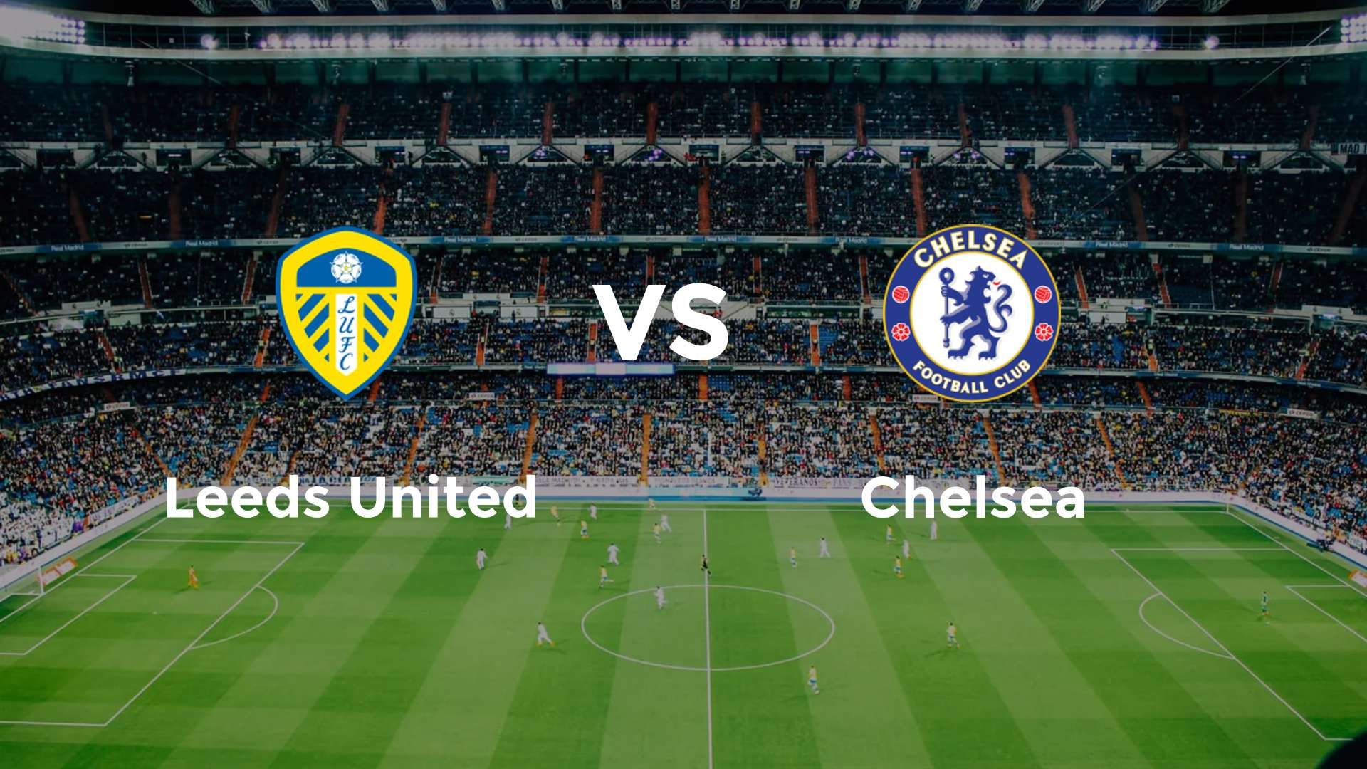 Leeds United vs Chelsea