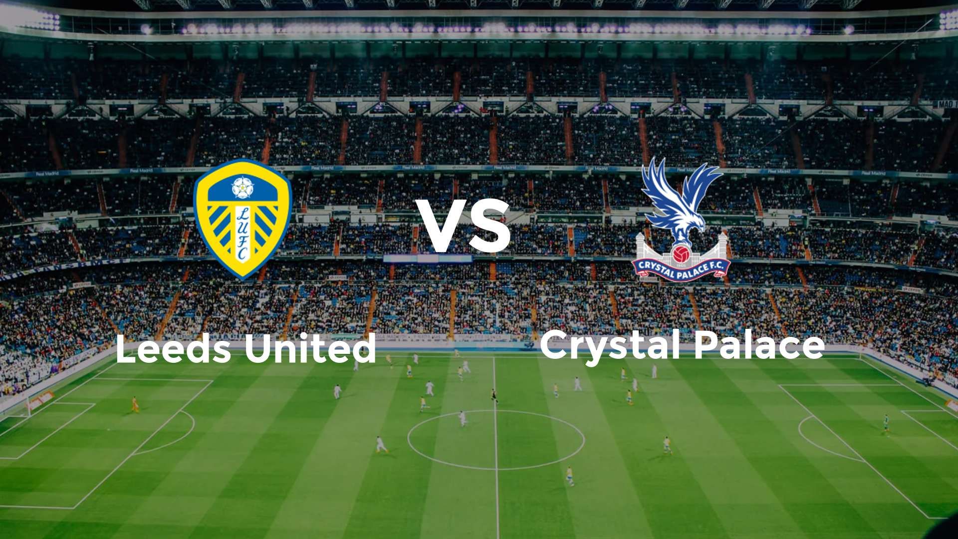Leeds United vs Crystal Palace