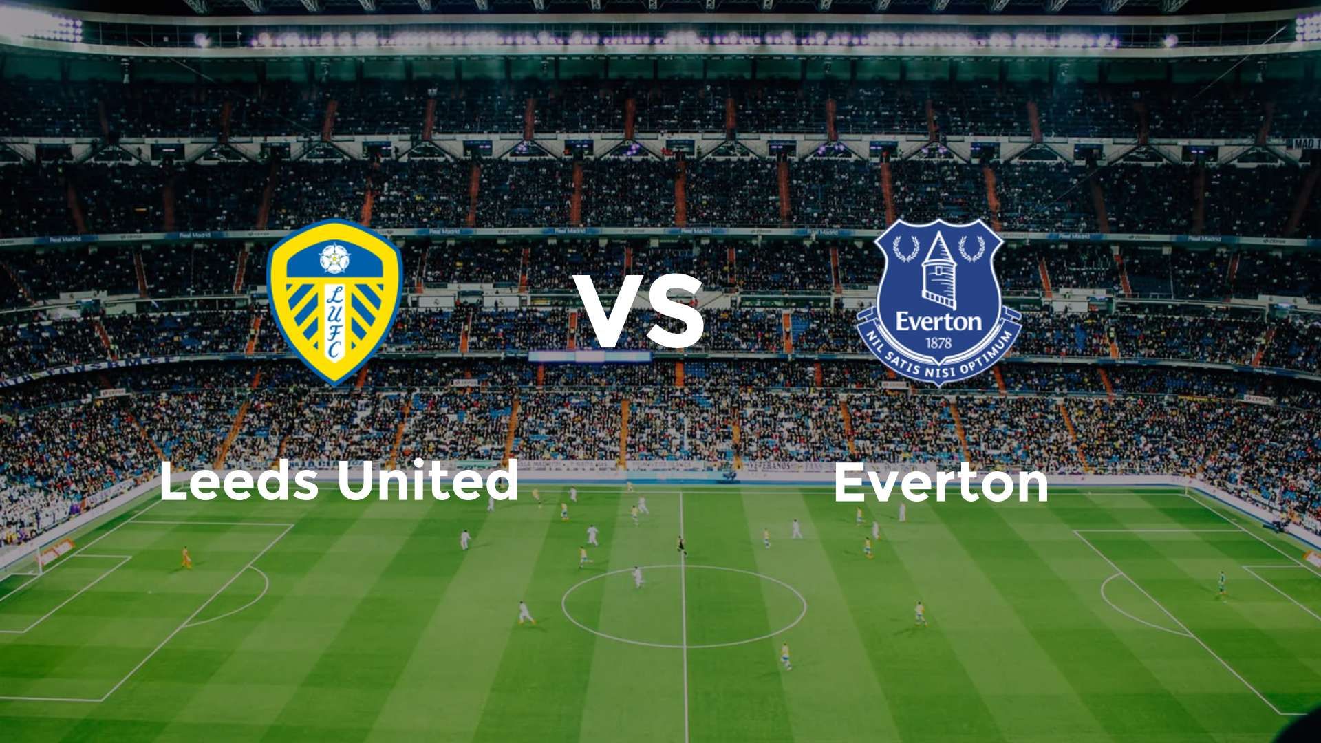 Leeds United vs Everton