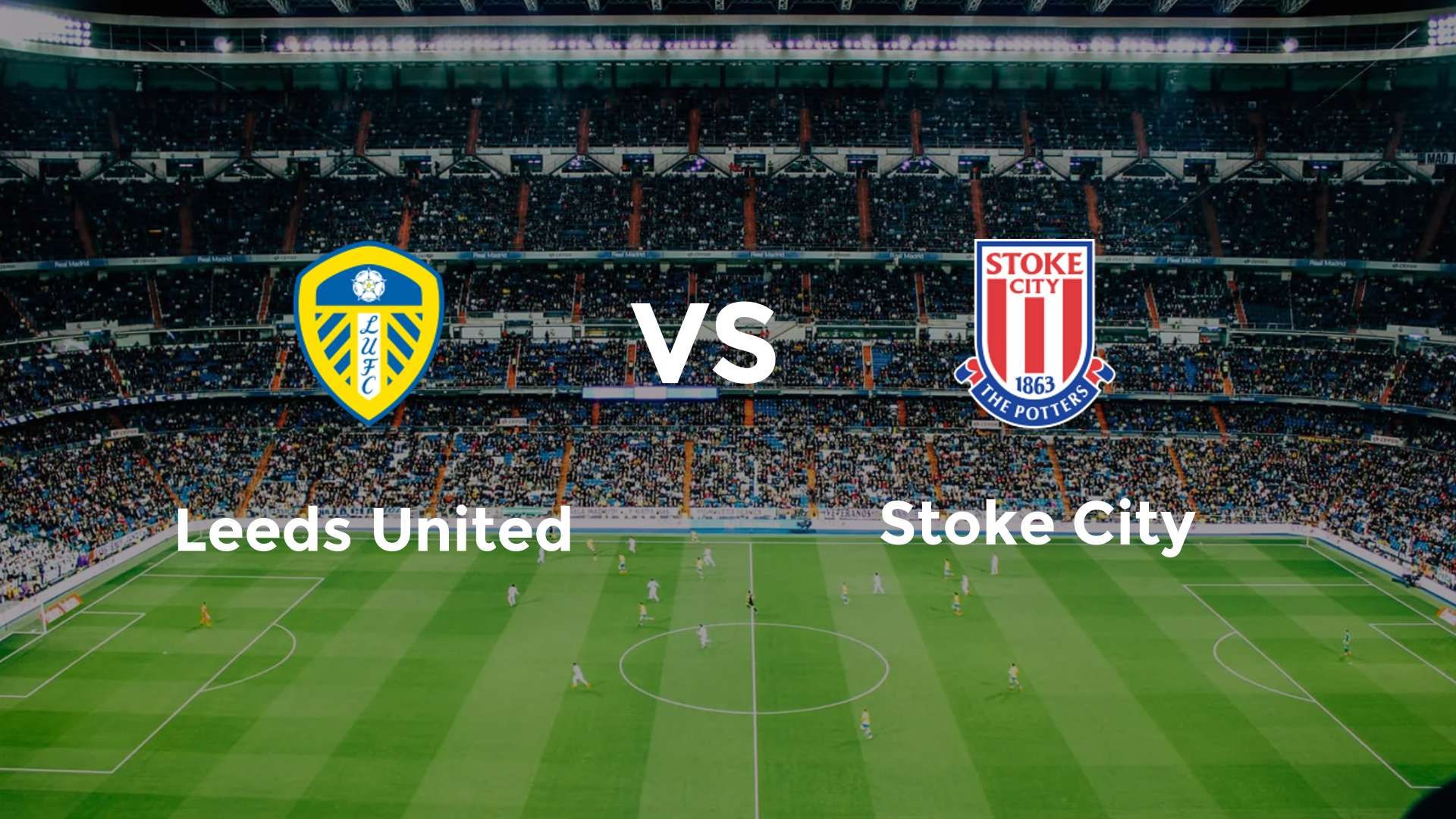 Leeds United vs Stoke City