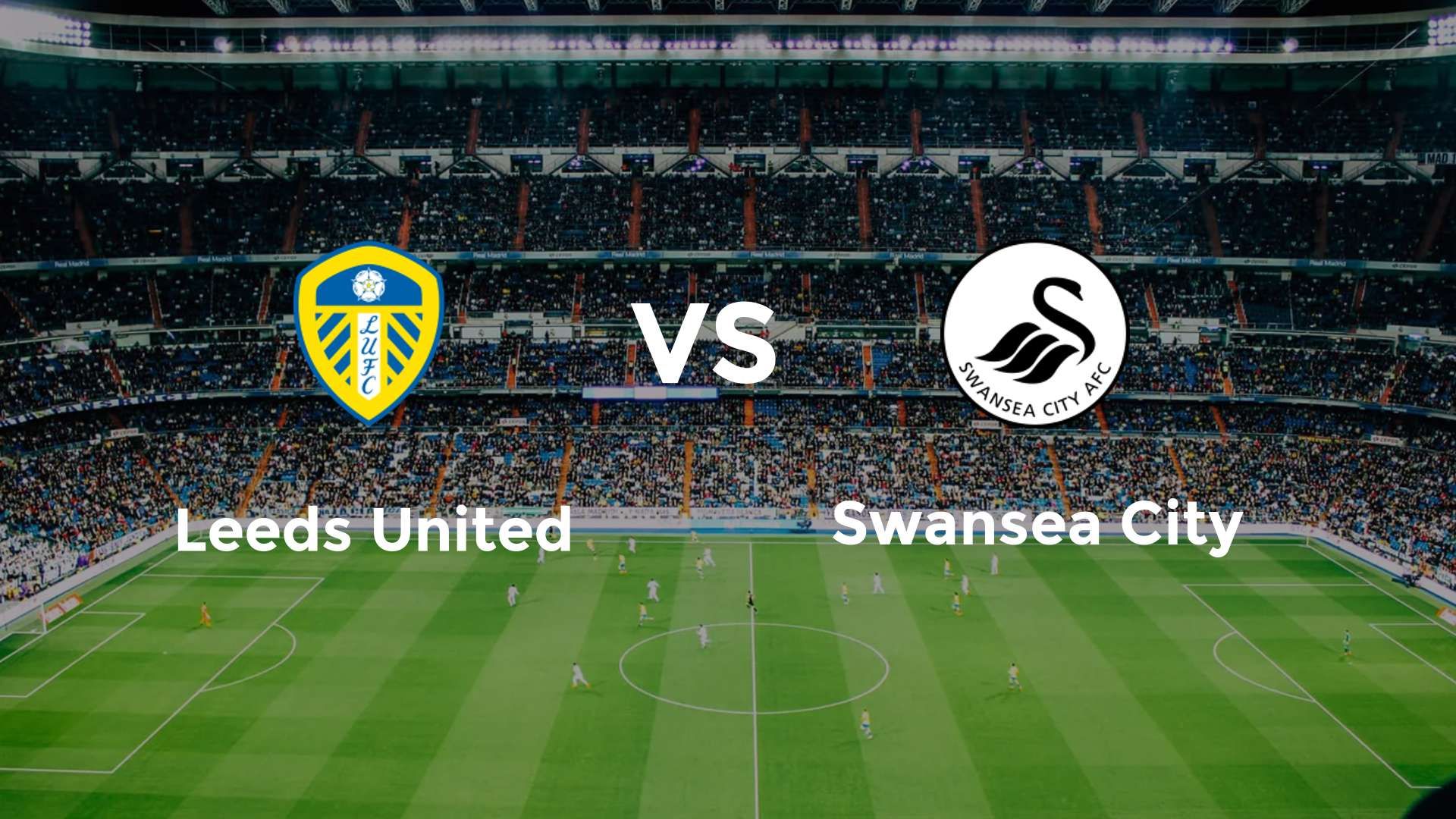 Leeds United vs Swansea City