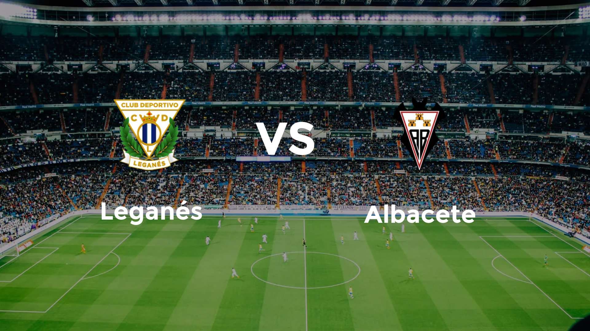 Leganés vs Albacete