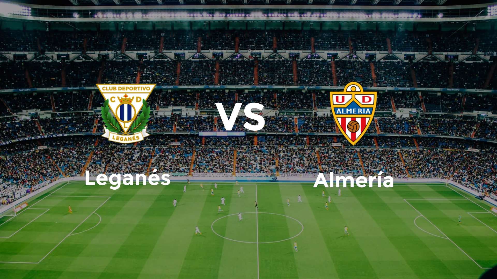 Leganés vs Almería