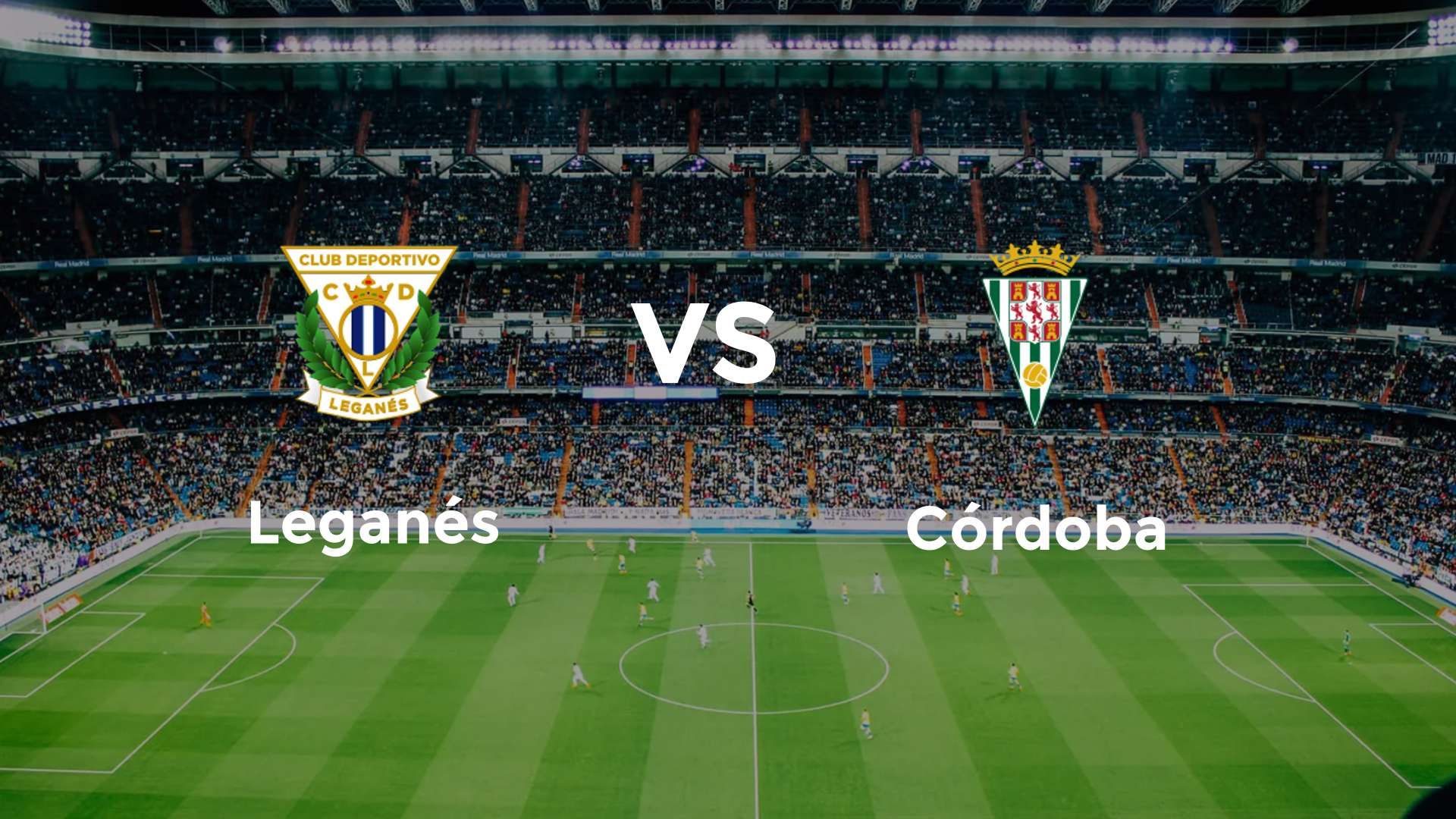 Leganés vs Córdoba