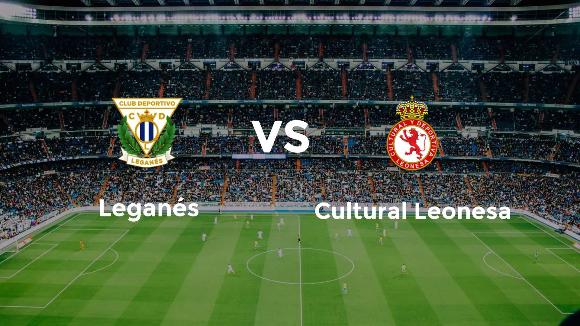 Leganés vs Cultural Leonesa