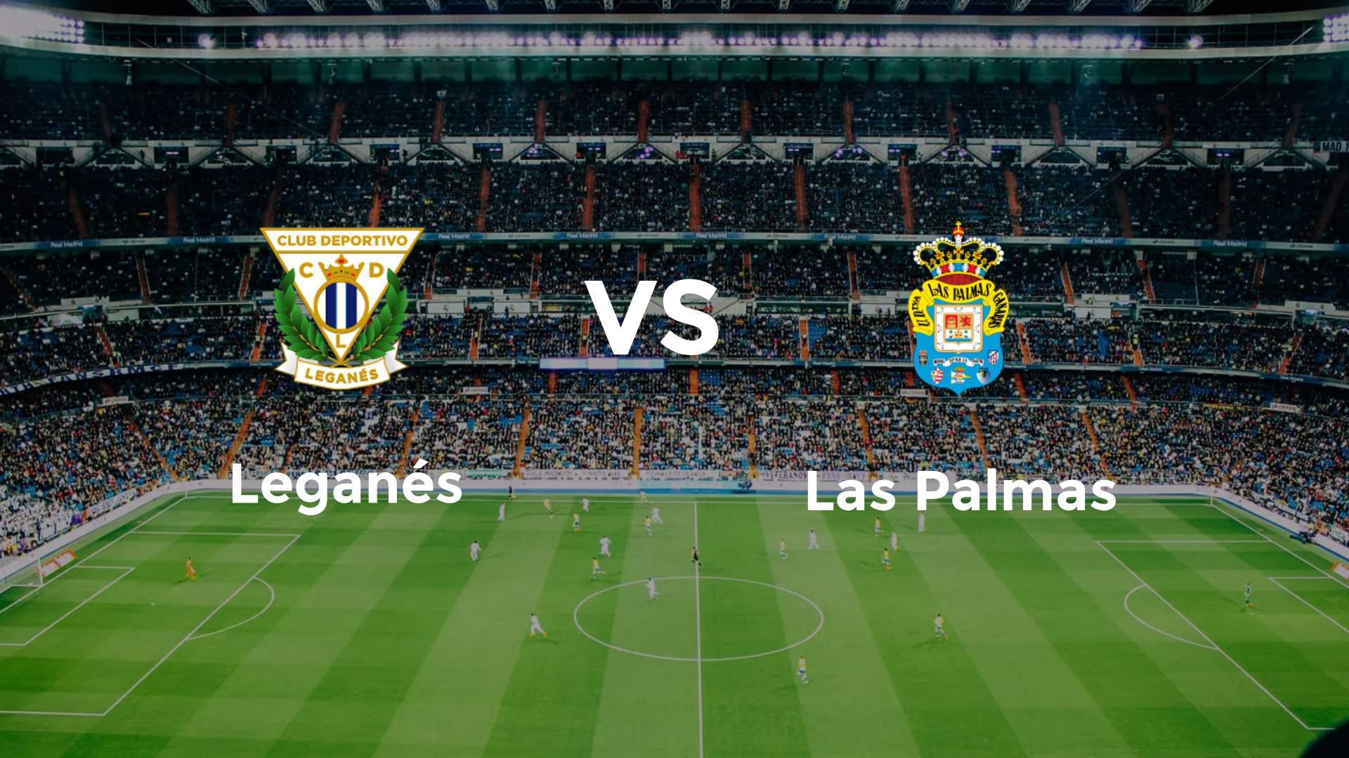 Leganés vs Las Palmas