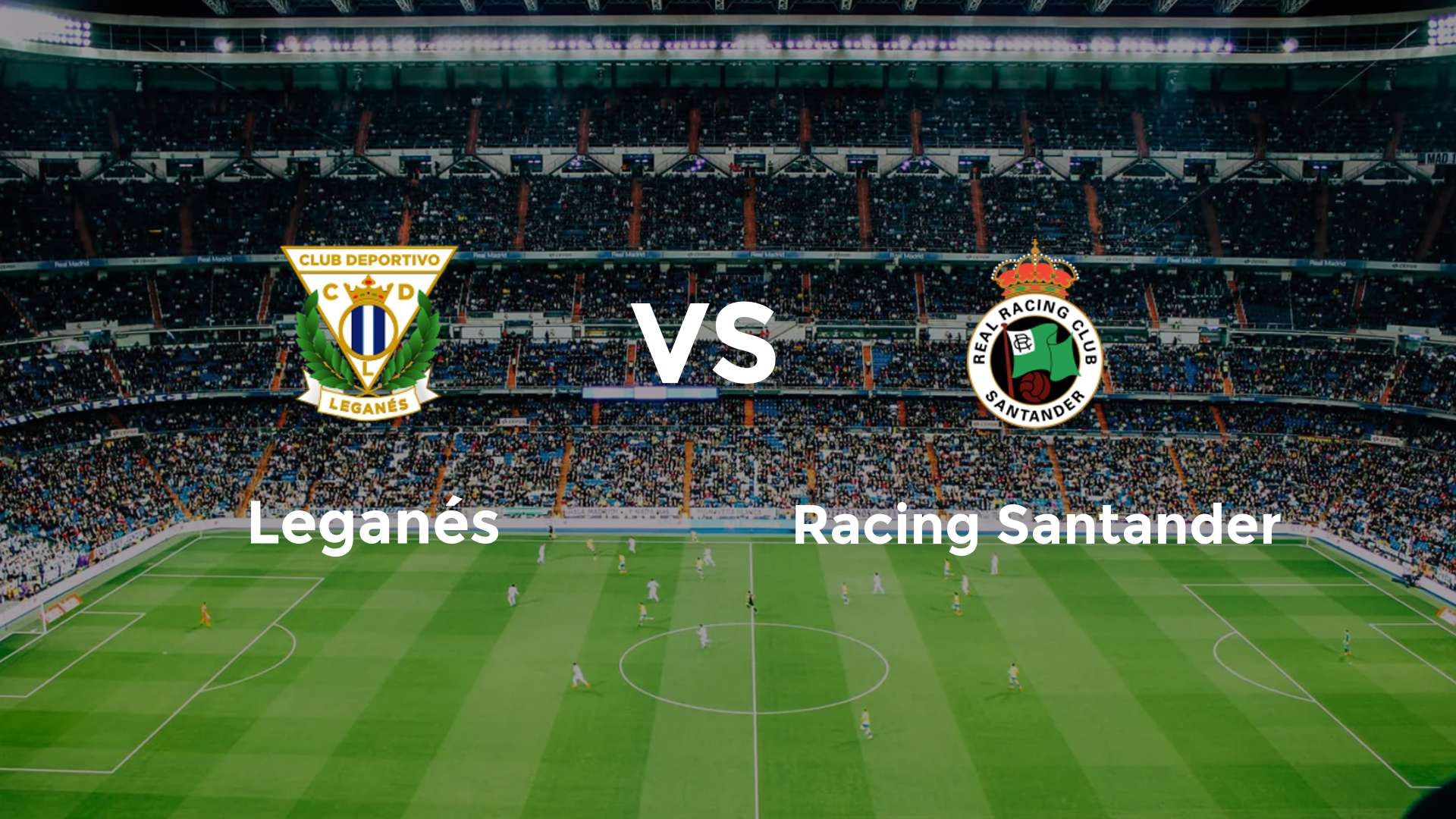 Leganés vs Racing Santander