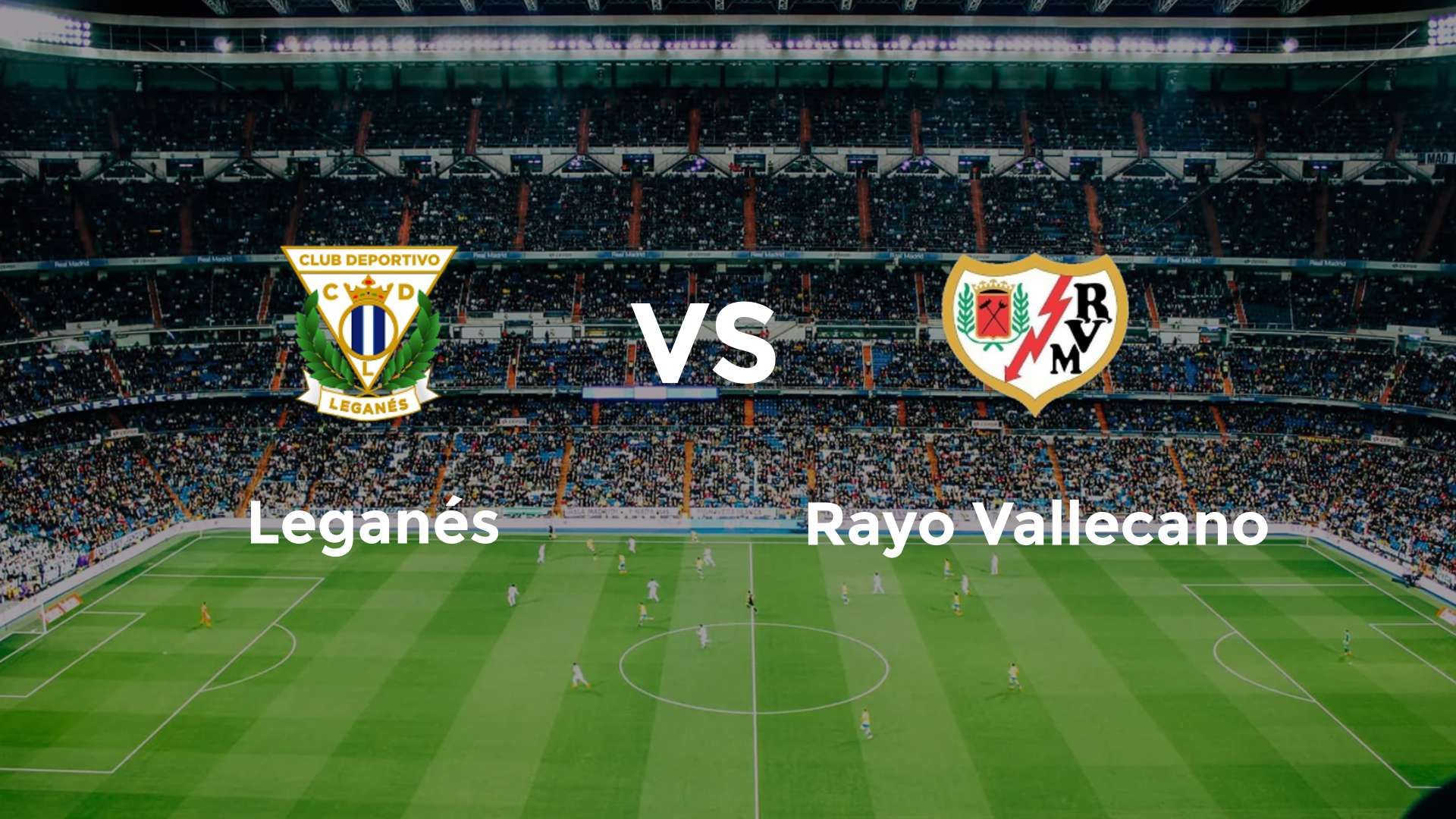 Leganés vs Rayo Vallecano