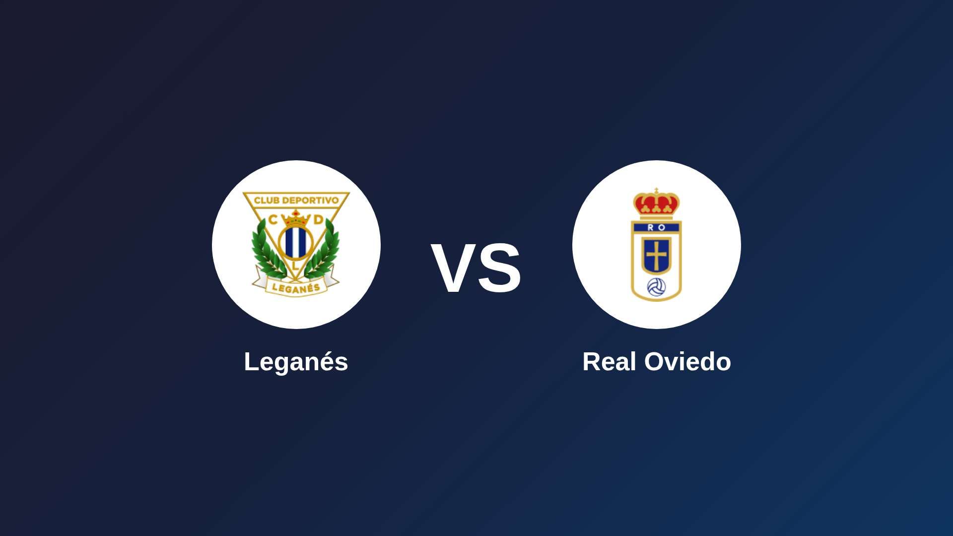 Leganés vs Real Oviedo