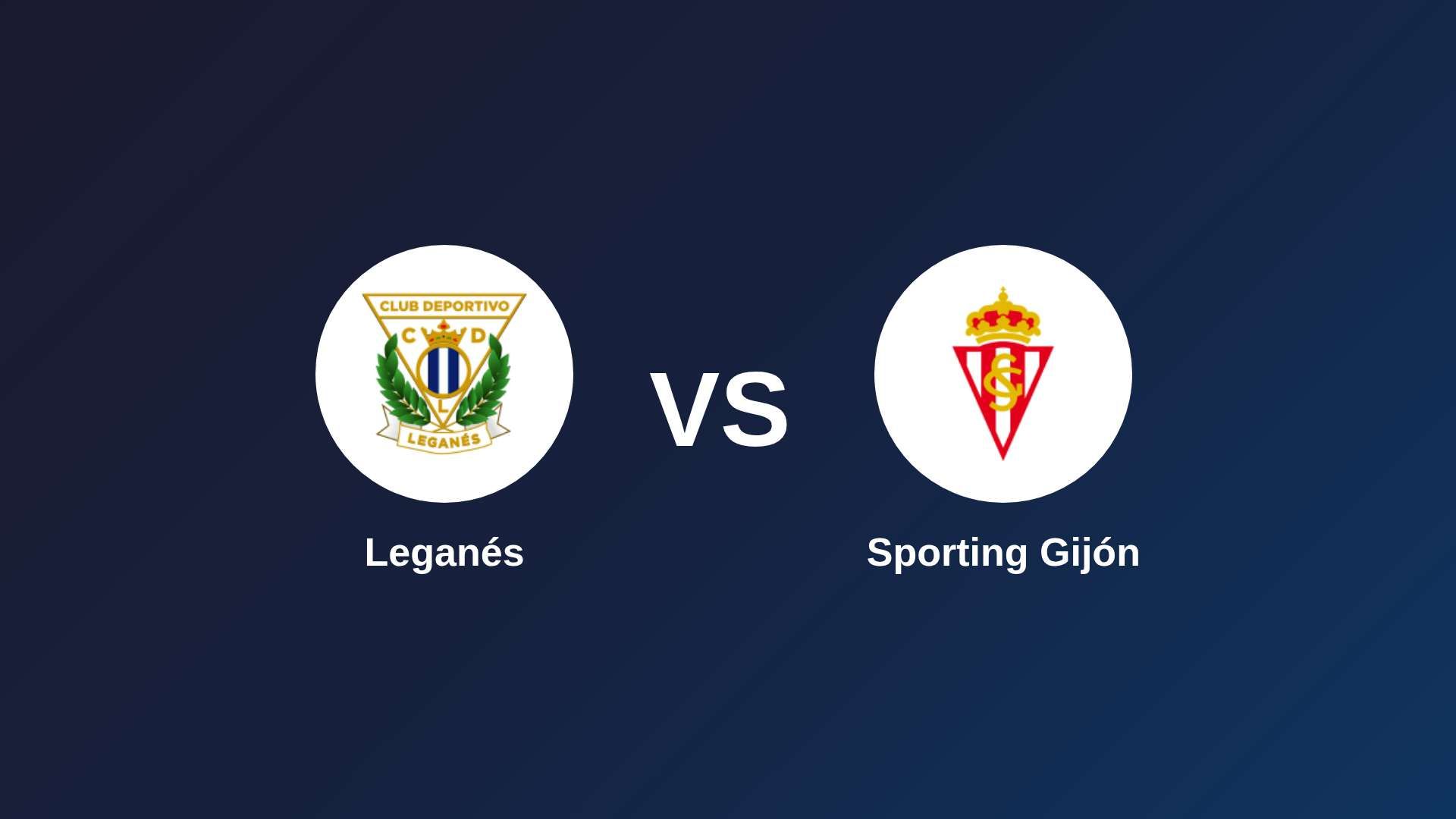 Leganés vs Sporting Gijón