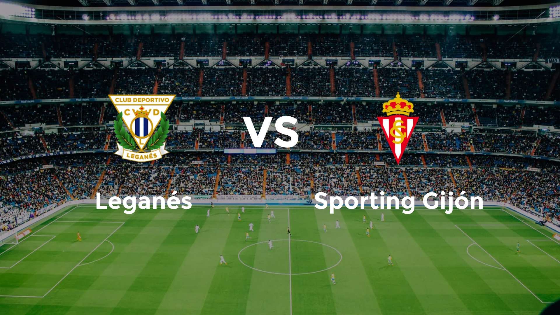 Leganés vs Sporting Gijón