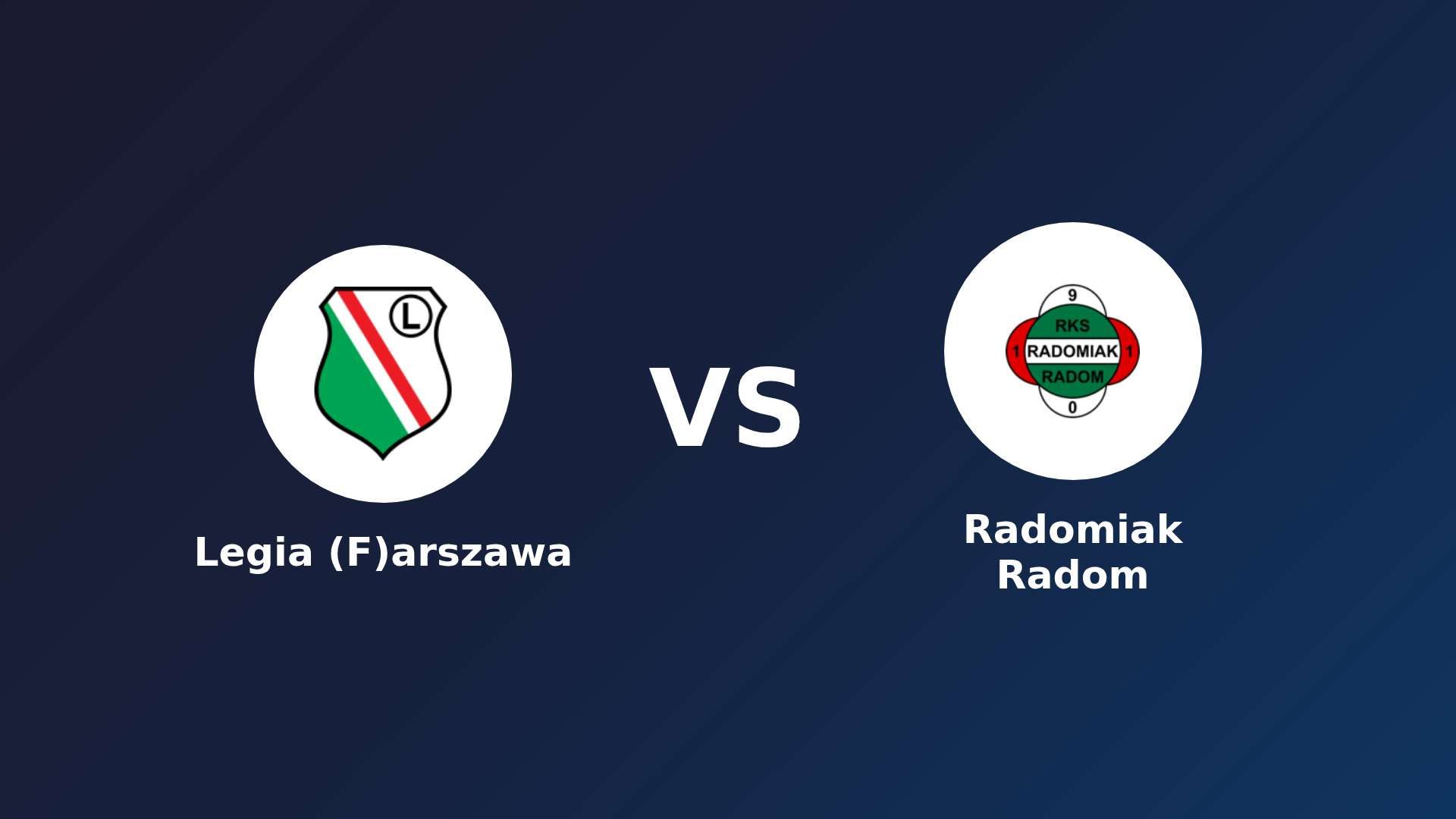 Legia (F)arszawa vs Radomiak Radom