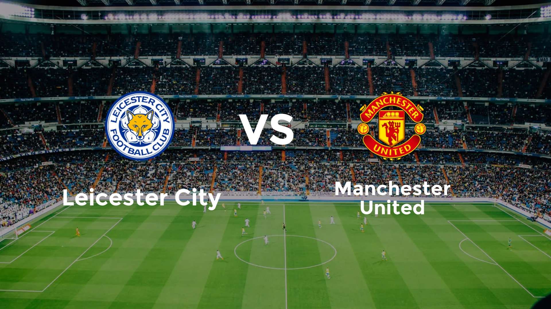 Leicester City vs Manchester United