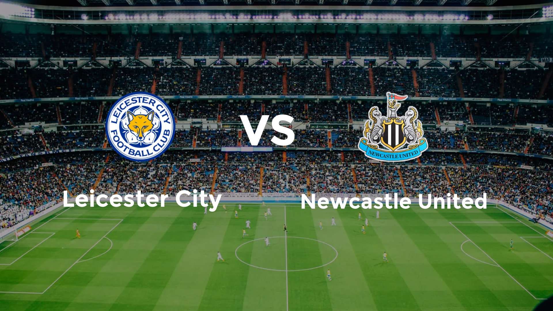 Leicester City vs Newcastle United