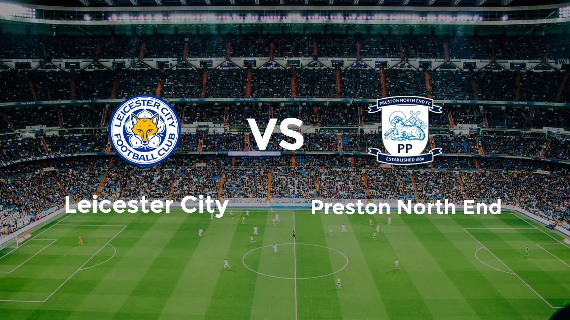 Leicester City vs Preston North End