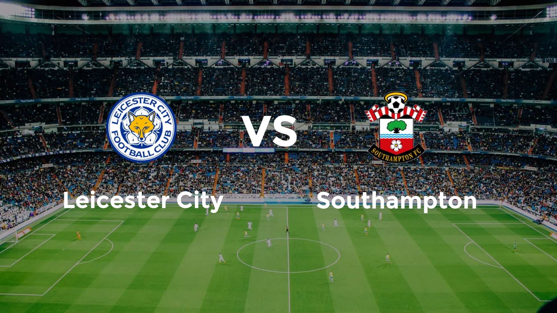 Leicester City vs Southampton