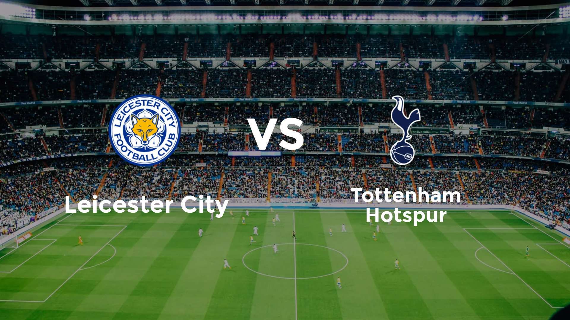 Leicester City vs Tottenham Hotspur