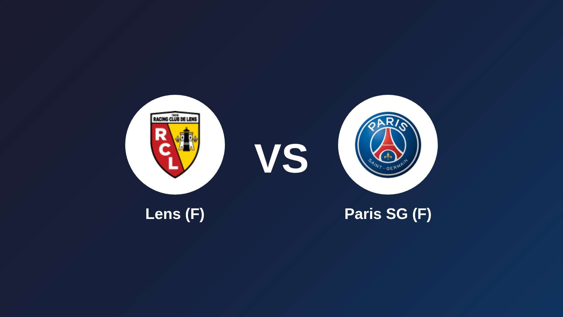 Lens (F) vs Paris SG (F)